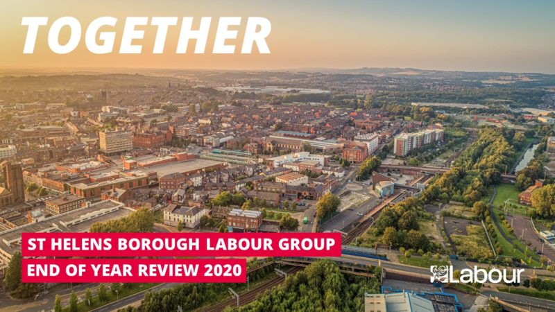 Together - St Helens Borough Labour Group End of Year Review 2020