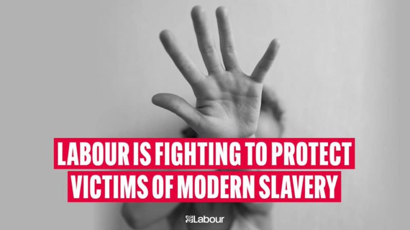 Labour is standing against modern slavery